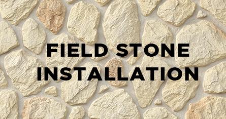 FIELD STONE INSTALLATION
